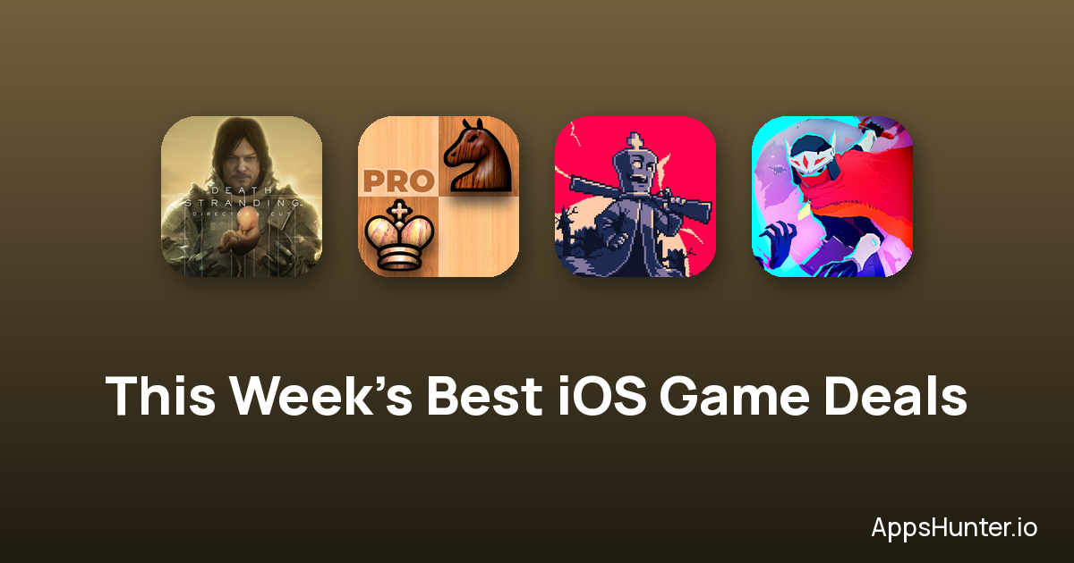 Icons for Death Stranding Director's Cut, Chess Tiger Pro, Shotgun King, and Hyper Light Drifter — this week's discounted iOS games